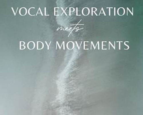 Read more about the article Vocal Exploration Meets Body Movements – with Lakshmi